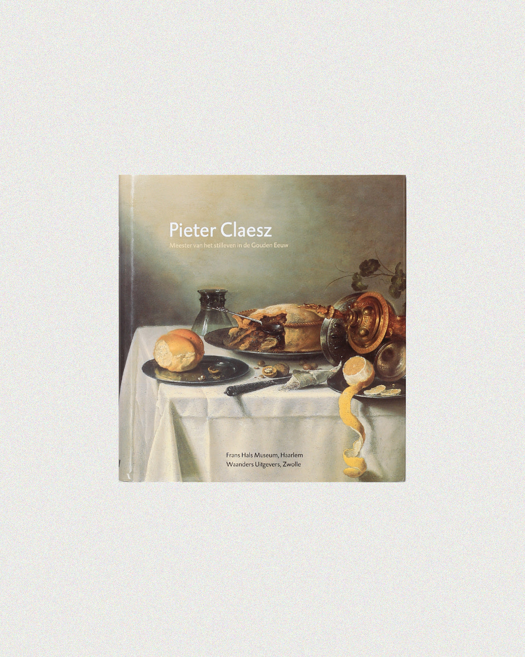 Pieter Claesz by Boga Avante Shop | The Oblist — hardcover, muted colors