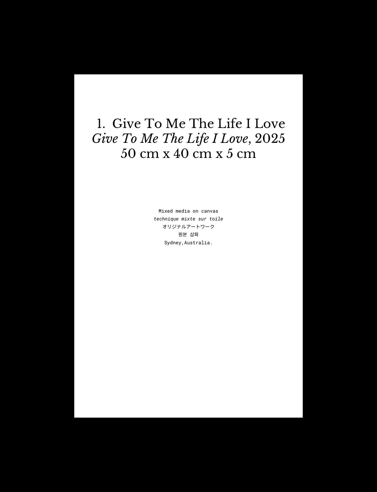 “Give To Me The Life I Love,” Original Artwork — back view showing canvas texture and details